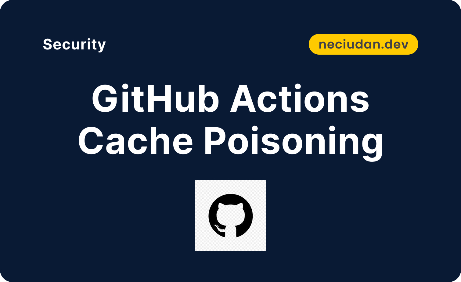 GitHub Actions Cache Poisoning is eating open source