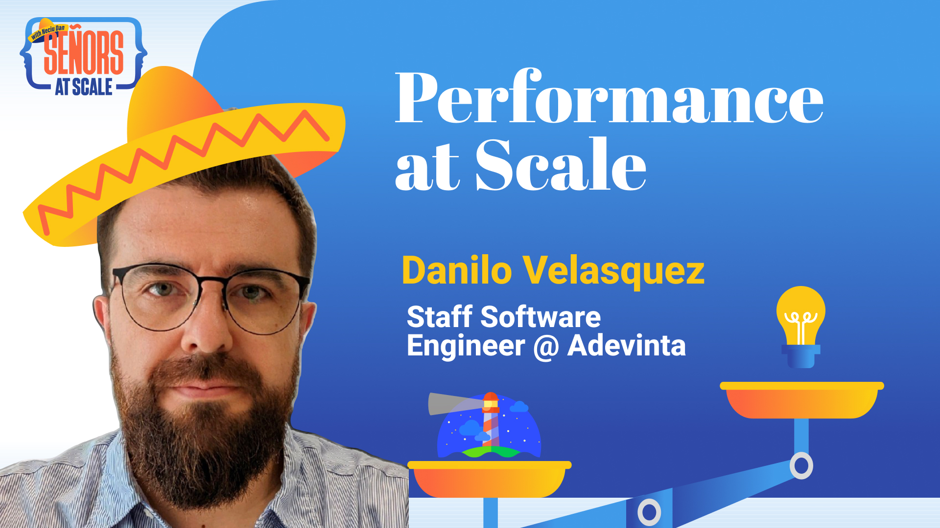 Performance at Scale - With Danilo Velasquez