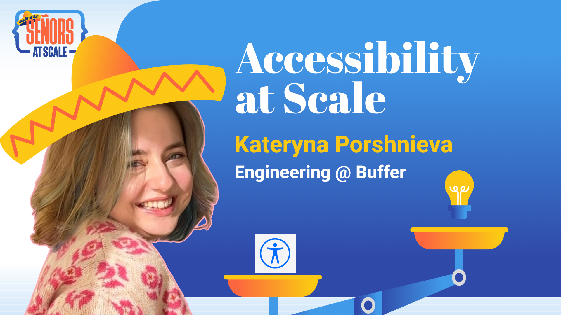 Accessibility at Scale – With Kateryna Porchienova