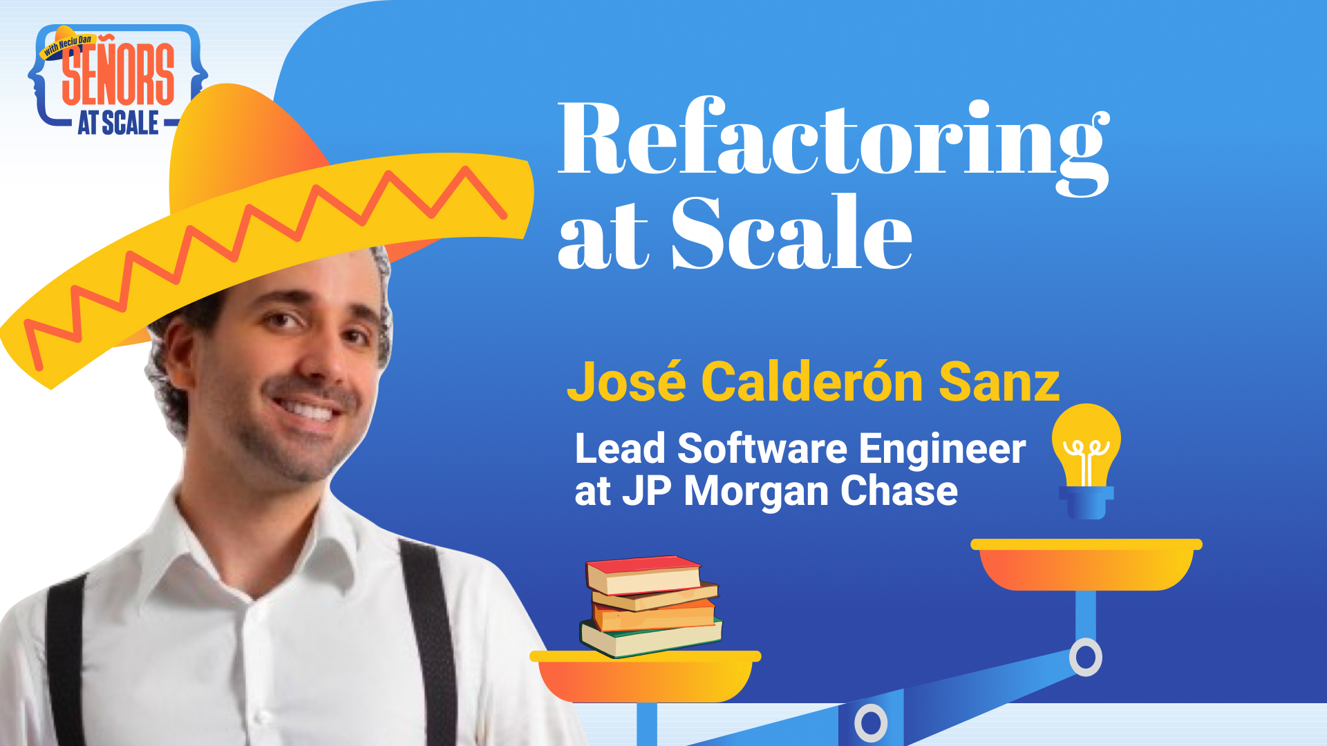 Refactoring at Scale – With Jose Calderon